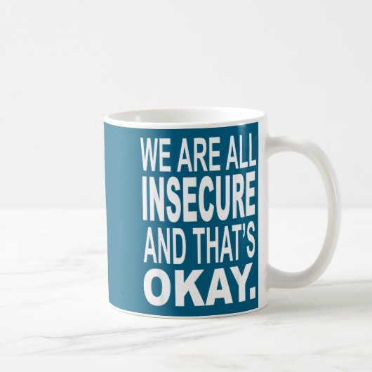We Are All Inse And That's Okay Funny Quotes  コーヒーマグカップ (右)