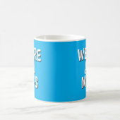 "We Are All Mugs” Mug – Cheeky Ceramic Blue コーヒーマグカップ (中央)