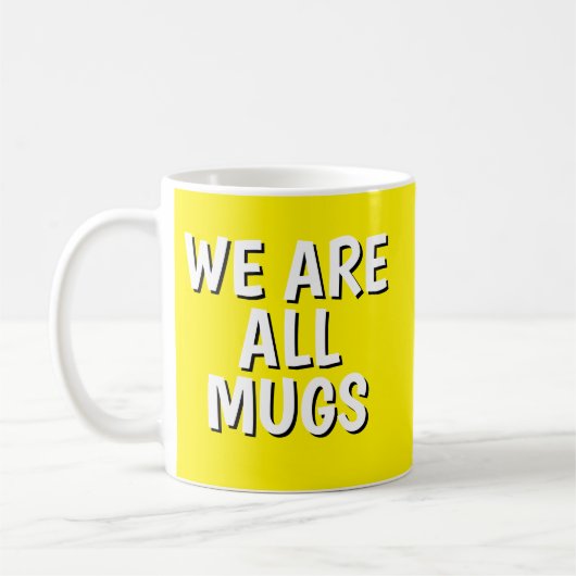 "We Are All Mugs” Mug – Cheeky Ceramic Yellow コーヒーマグカップ (左)