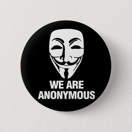 We are Anonymous. 缶バッジ (正面)