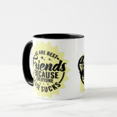 We are Best Friends, Cause everyone else sucks mug マグカップ (正面左)