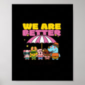 We Are Better Together 前向きなデザイン ポスター (正面)