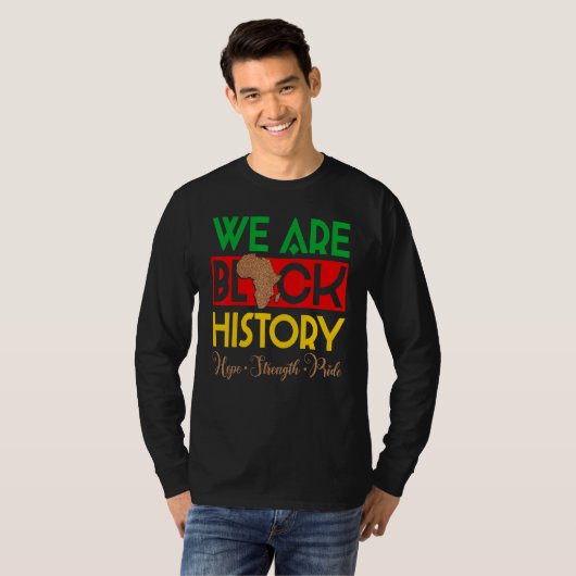 We Are Black History Hope Strength Pride African M Tシャツ (正面フル)
