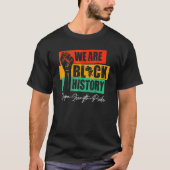 We Are Black History Hope Strength Pride Raise Han Tシャツ (正面)