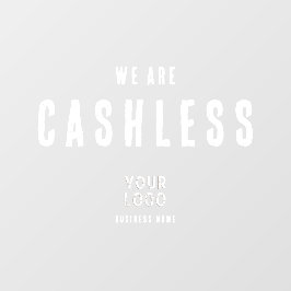 We Are Cashless Business Logo Clear ウィンドウサイン