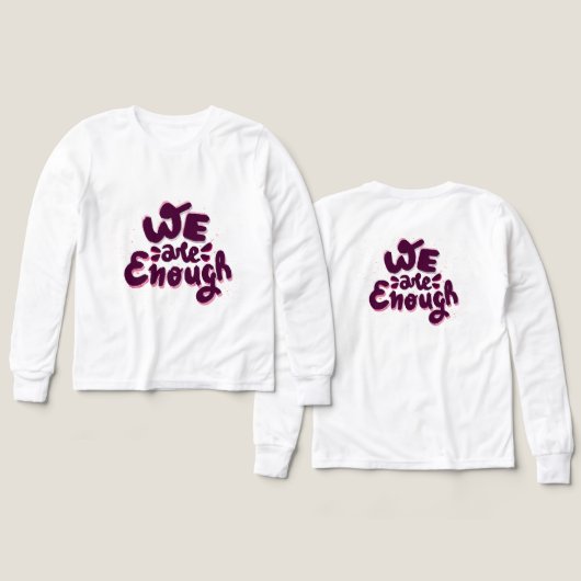 We Are Enough (デザイン 正面＆背面)