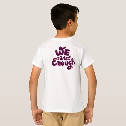 We Are Enough Tシャツ (裏面フル)
