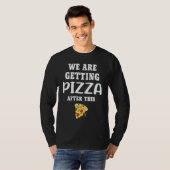 We are getting pizza workout fitness tシャツ (正面フル)