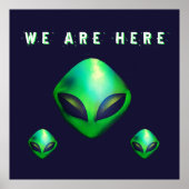"We Are Here" Green Alien head ポスター (正面)