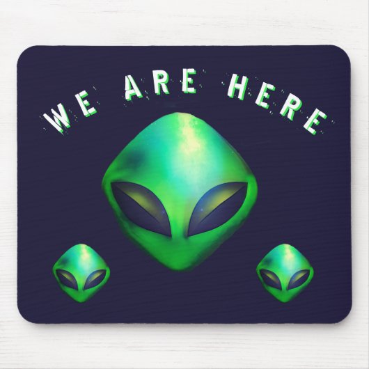 "We Are Here" Green Alien head マウスパッド (正面)