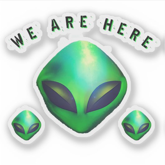 "We Are Here" Green Alien head Sticker シール (正面)