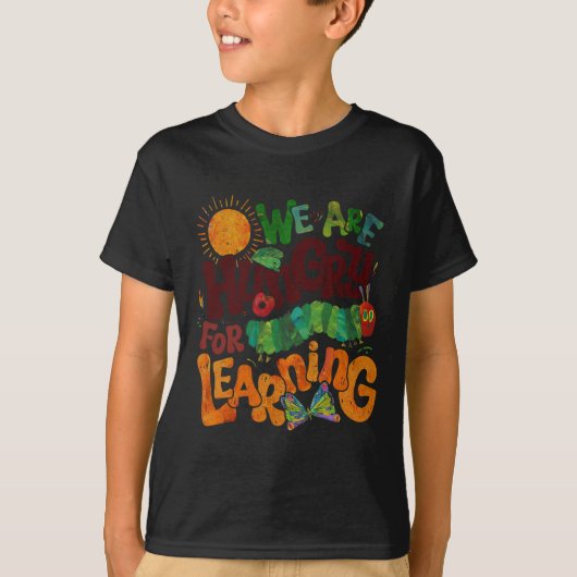 We Are Hungry For Learning Teacher First Day Back  Tシャツ (正面)