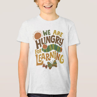 We are hungry for learning｜teacher's giftful｜kids  トライブレンドＴシャツ