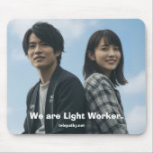 We are Light Worker マウスパッド (正面)