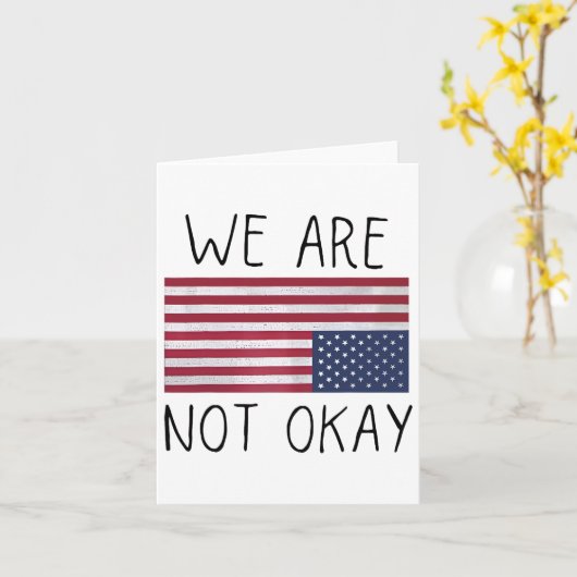 We Are Not Ok Usa Flag Upside Down Patriotic Sayin カード (黄色い花)