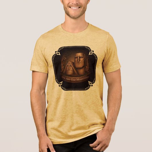 We are our mountains T-Shirt トライブレンドＴシャツ (正面)
