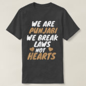 We Are Punjabi Funny Sarcastic Memes Tシャツ (デザイン正面)