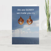 We are sorry we made you cry. カード (正面)