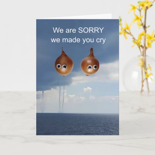 We are sorry we made you cry. カード (黄色い花)