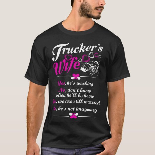 We Are Still Married Trucker's Wife Tシャツ (正面)