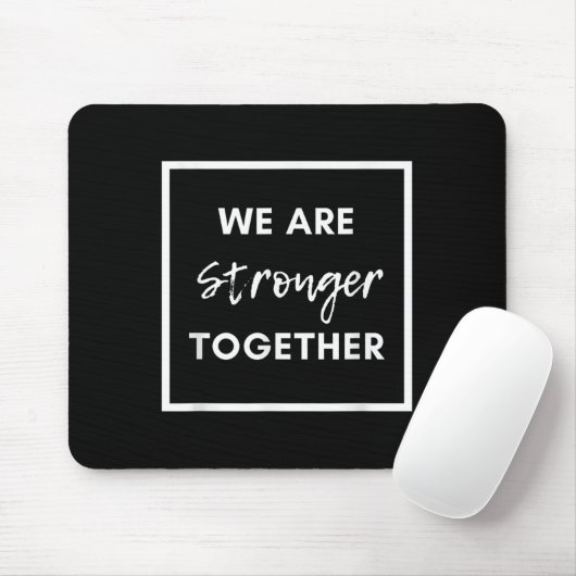 We Are Stronger Together_ Sitive Unity Affirmation マウスパッド (マウス)