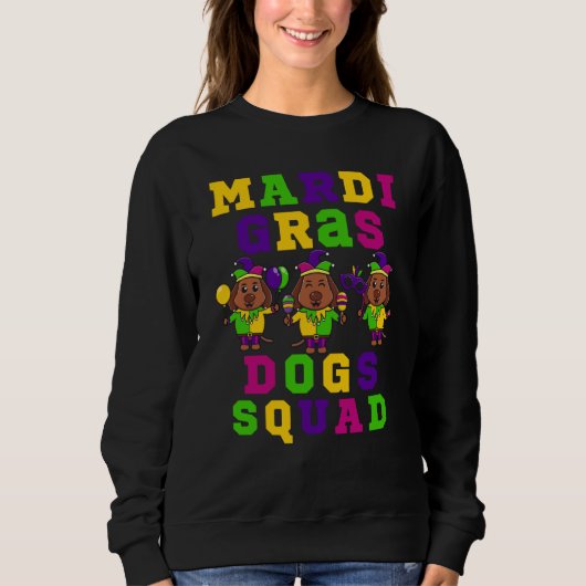 We are the Mardi Dog Squad This is my 2023 Mardi G スウェットシャツ (正面)