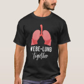 We Be Lung Together Respiratory Lung Therapist  Th Tシャツ (正面)