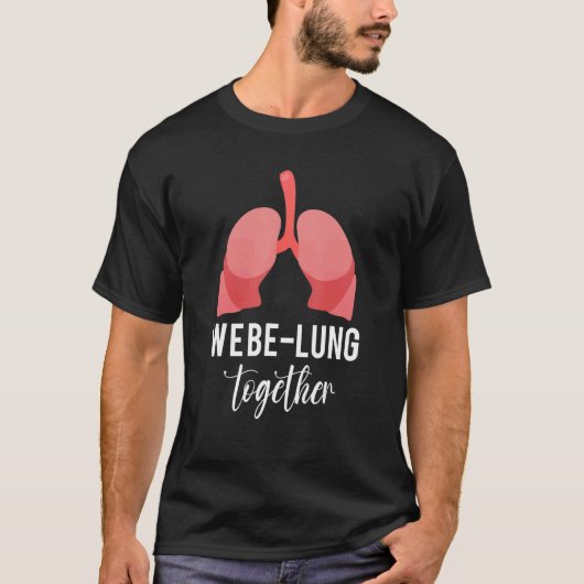 We Be Lung Together Respiratory Lung Therapist Th Tシャツ (正面)
