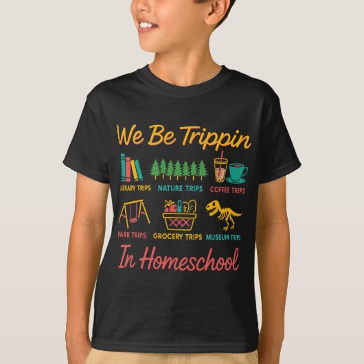 We Be Trin Traveling New Homeschooler Dad Mom Home Tシャツ (正面)