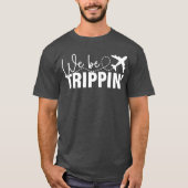 We Be Trippin Hawaii Beach Summer Vacation Family Tシャツ (正面)