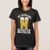 We Beerlong Together Smoker Grill Barbecue Meat Gr Tシャツ (正面)