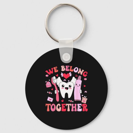 We Belong Together Dental Valentines's Day Dental  キーホルダー (正面)