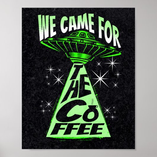We Came For The Coffee ポスター (正面)