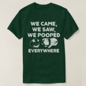We Came We Saw We Pooped Everywhere  Funny Guinea  Tシャツ (デザイン正面)