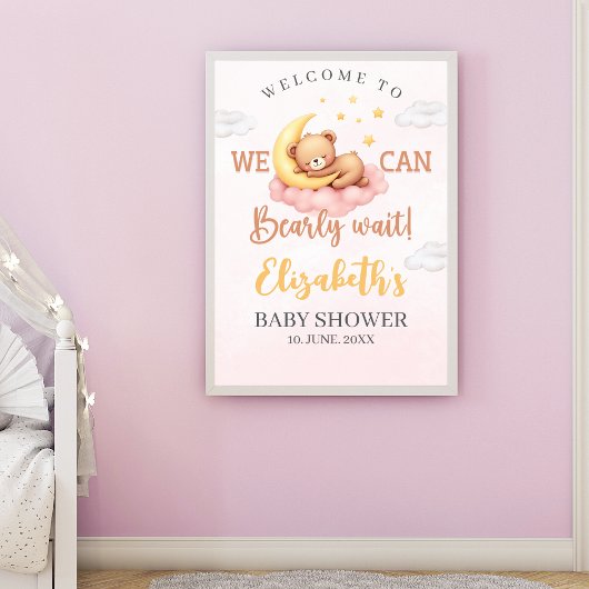 We can Bearly wait - Adorabl Bear Baby shower Girl ポスター