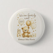 We Can Bearly Wait Baby Shower Invitation 缶バッジ (正面)