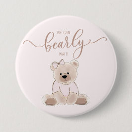 We Can Bearly Wait Teddy Bear Pink Baby Shower 缶バッジ