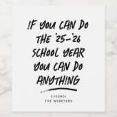 We can do anything funny 2022 teacher parent ワインラベル (シングルラベル)