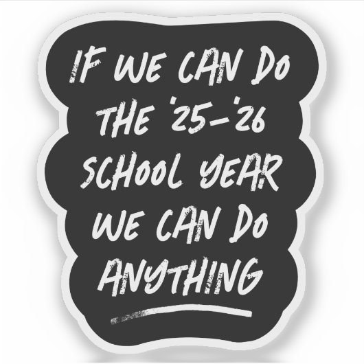 We can do anything inspiring 2022 black and white シール (正面)