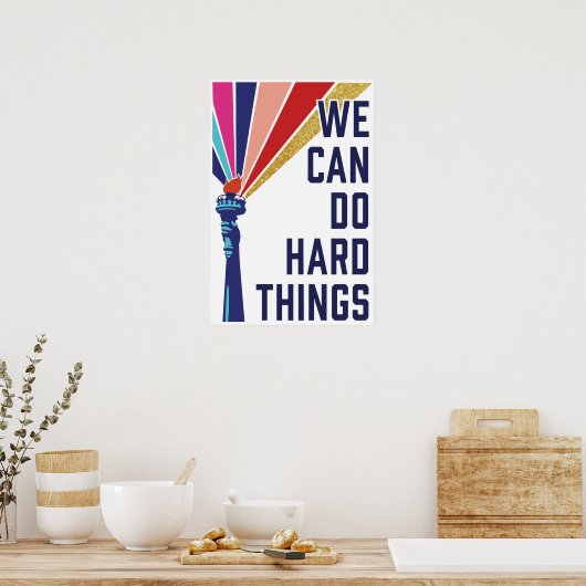 We Can Do Hard Things 40 Days Art Print ポスター (キッチン)