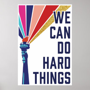 We Can Do Hard Things 40 Days Art Print ポスター