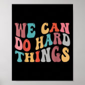 We Can Do Hard Things Groovy Retro Motivational Qu ポスター (正面)