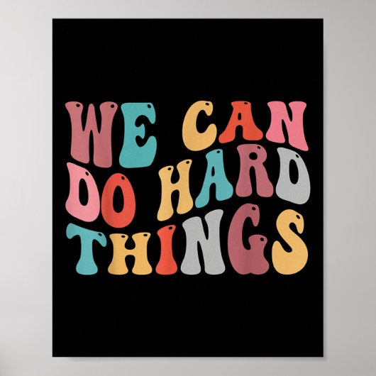 We Can Do Hard Things Groovy Retro Motivational Qu ポスター (正面)