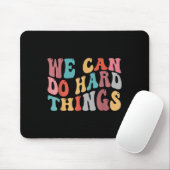 We Can Do Hard Things Groovy Retro Motivational Qu マウスパッド (マウス)