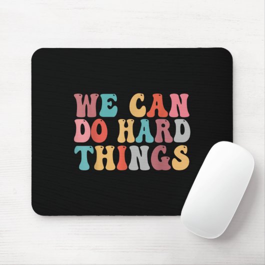 We Can Do Hard Things Groovy Retro Motivational Qu マウスパッド (マウス)