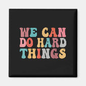 We Can Do Hard Things Groovy Retro Motivational Qu マグネット (正面)