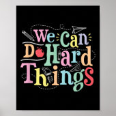 We Can Do Hard Things Motivational Education Schoo ポスター (正面)