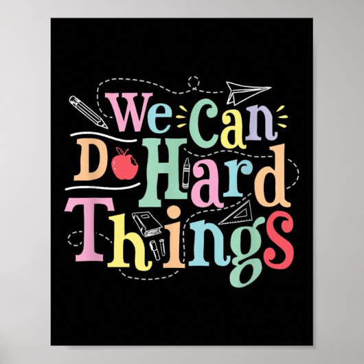 We Can Do Hard Things Motivational Education Schoo ポスター (正面)