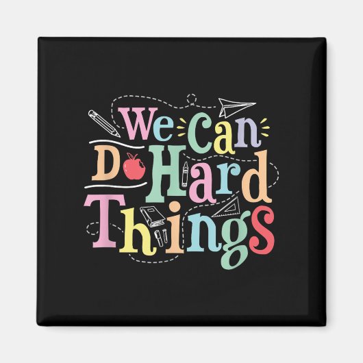We Can Do Hard Things Motivational Education Schoo マグネット (正面)