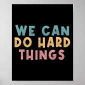 We Can Do Hard Things Motivational Teacher  ポスター (正面)